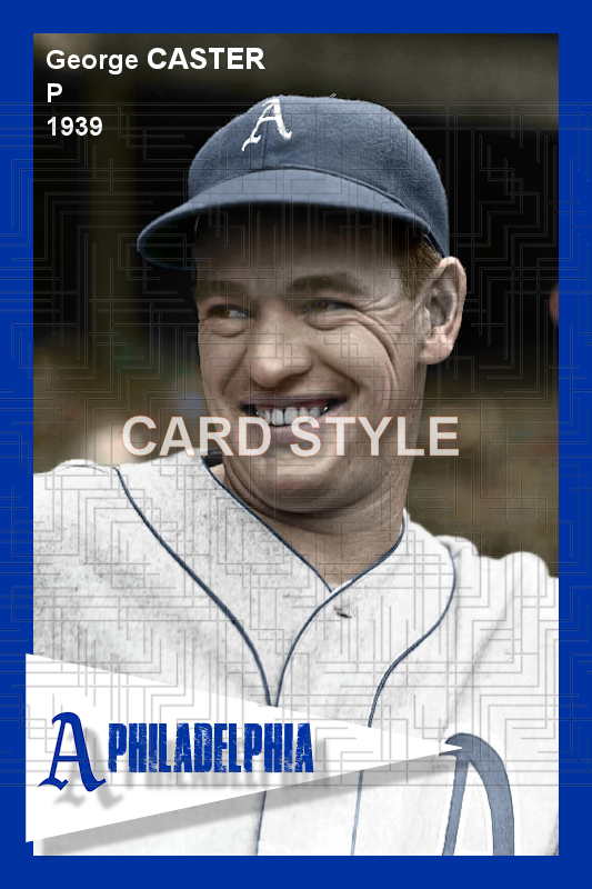 George Caster - 1939 Philadelphia Athletics - choose a size & style