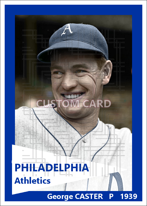 George Caster - 1939 Philadelphia Athletics - choose a size & style