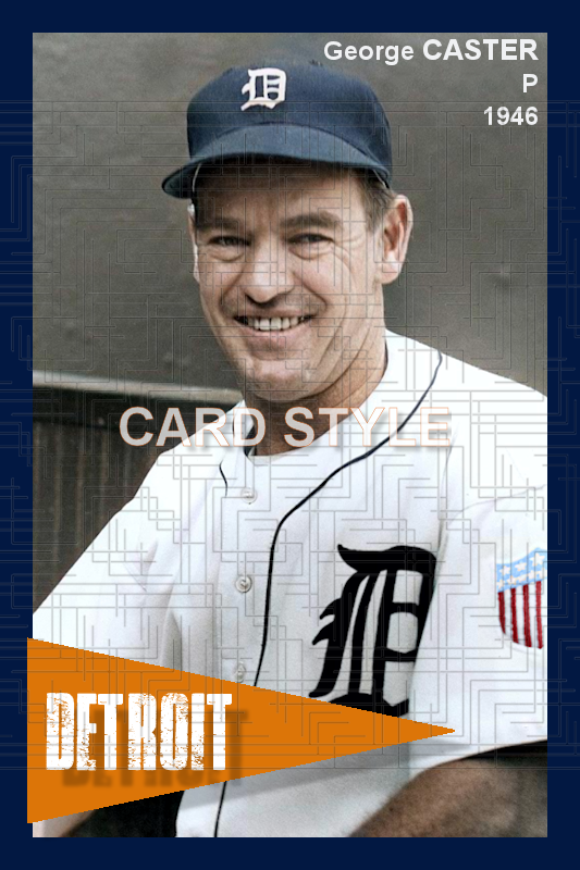 George Caster - 1946 Detroit Tigers - choose a size & style