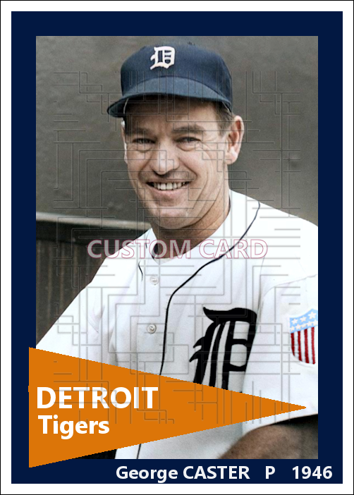 George Caster - 1946 Detroit Tigers - choose a size & style