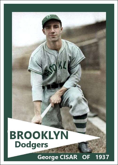 George Cisar - 1937 Brooklyn Dodgers - choose a size & style