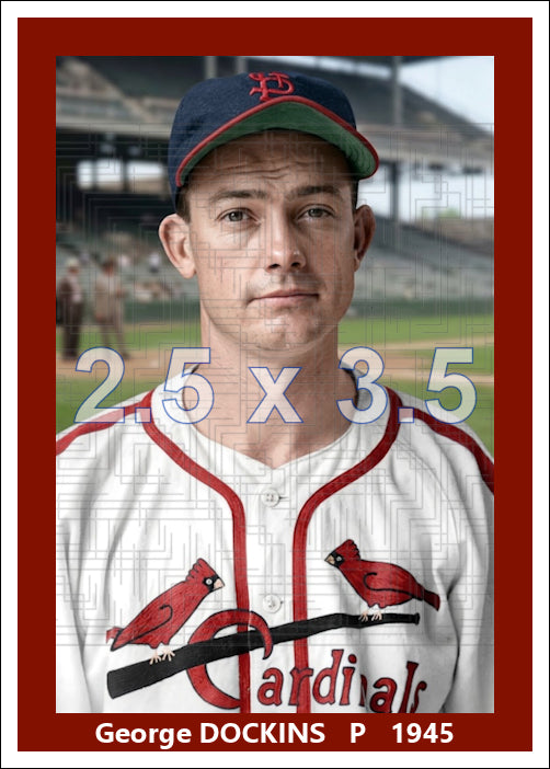 George Dockins - 1945 St. Louis Cardinals - choose a size & style
