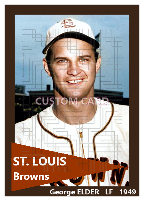 George Elder - 1949 St. Louis Browns - choose a size & style