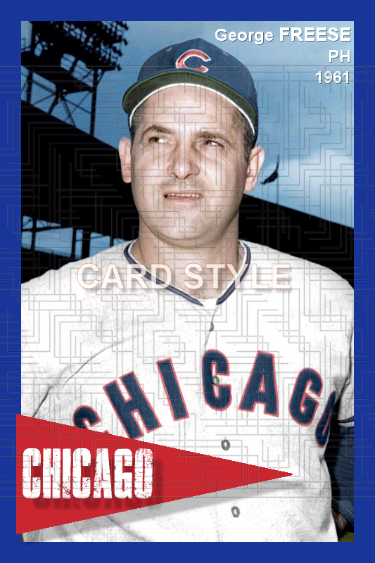 George Freese - 1961 Chicago Cubs - choose a size & style