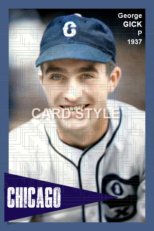 George Gick - 1937 Chicago White Sox - choose a size & style