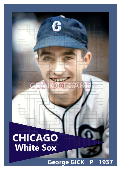 George Gick - 1937 Chicago White Sox - choose a size & style