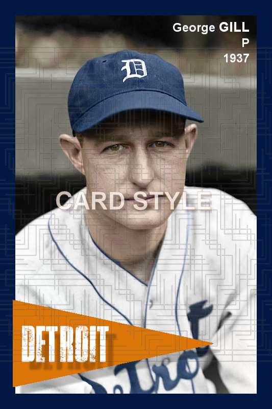 George Gill - 1937 Detroit Tigers - choose a size & style