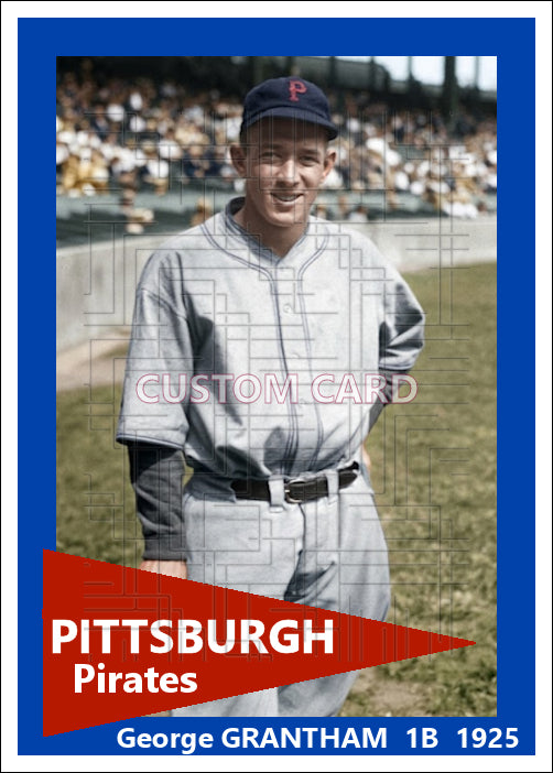 George Grantham - 1925 Pittsburgh Pirates - choose a size & style