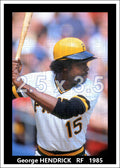 George Hendrick - 1985 Pittsburgh Pirates - choose a size & style