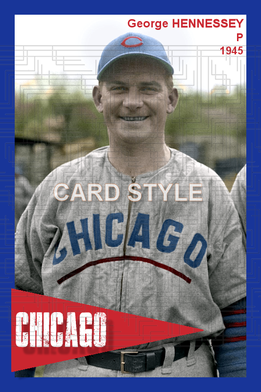 George Hennessey - 1945 Chicago Cubs - choose a size & style