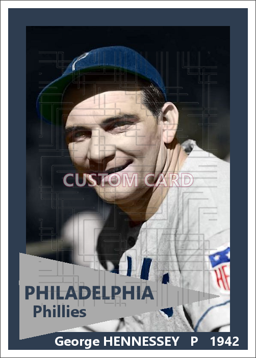 George Hennessey - 1942 Philadelphia Phillies - choose a size & style