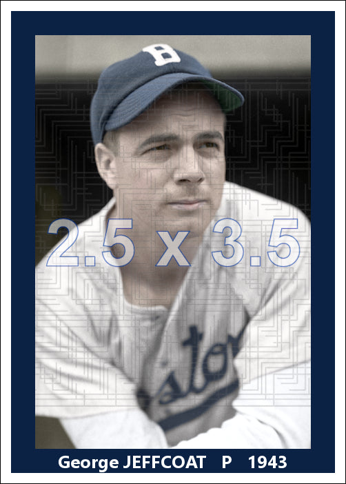George Jeffcoat - 1943 Boston Braves - choose a size & style