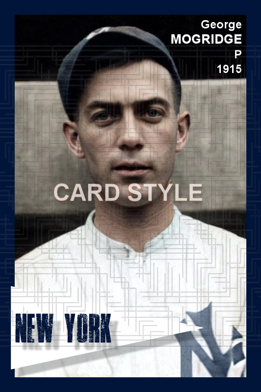 George Mogridge - 1915 New York Yankees - choose a size & style