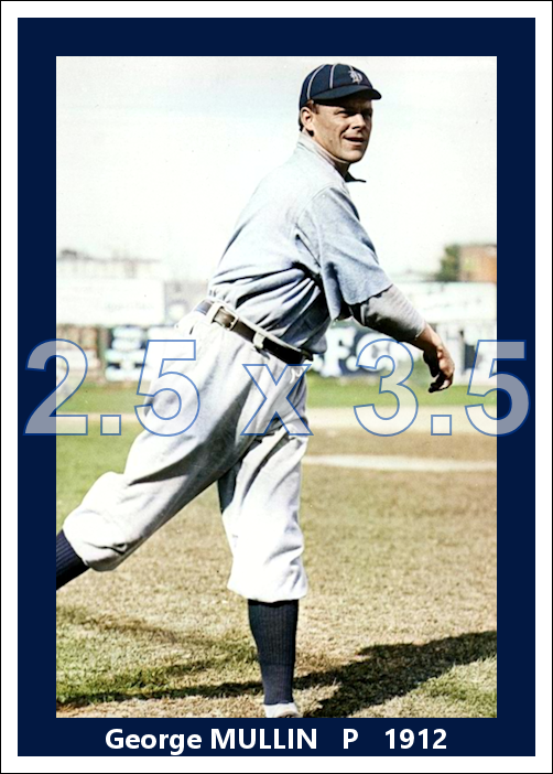 George Mullin - 1912 Detroit Tigers - choose a size & style