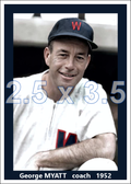 George Myatt - 1952 Washington Senators - choose a size & style