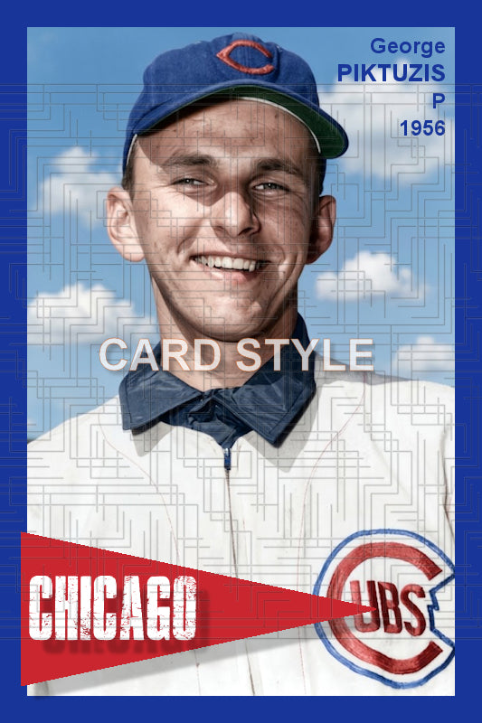 George Piktuzis - 1956 Chicago Cubs - choose a size & style