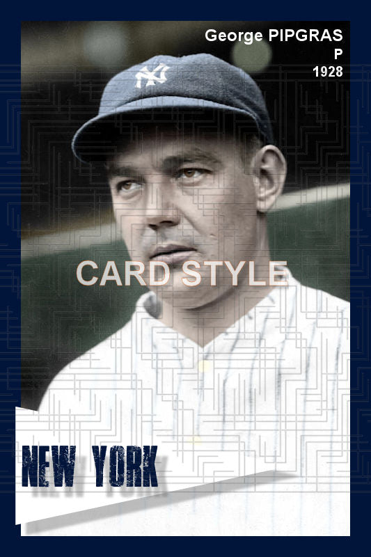 George Pipgras - 1928 New York Yankees - choose a size & style