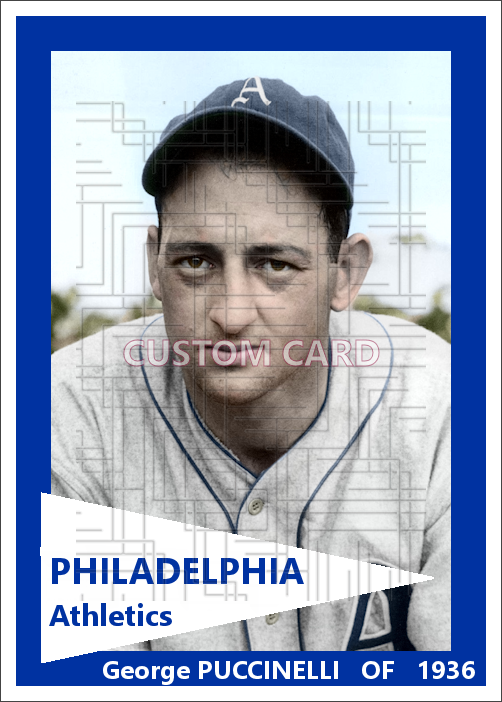 George Puccinelli - 1936 Philadelphia Athletics - choose a size & style