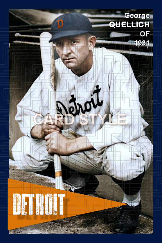 George Quellich - 1931 Detroit Tigers - choose a size & style