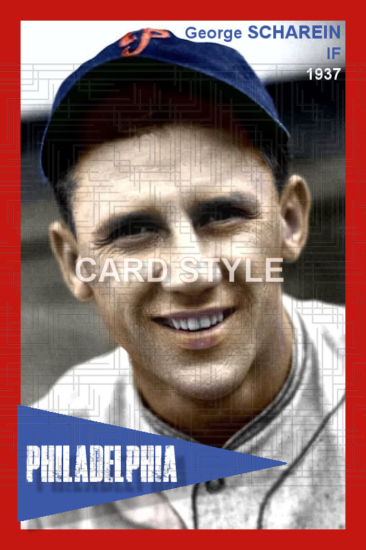 George Scharein - 1937 Philadelphia Phillies - choose a size & style