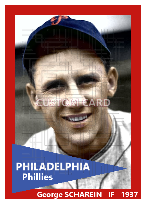 George Scharein - 1937 Philadelphia Phillies - choose a size & style