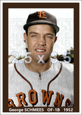 George Schmees - 1952 St. Louis Browns - choose a size & style
