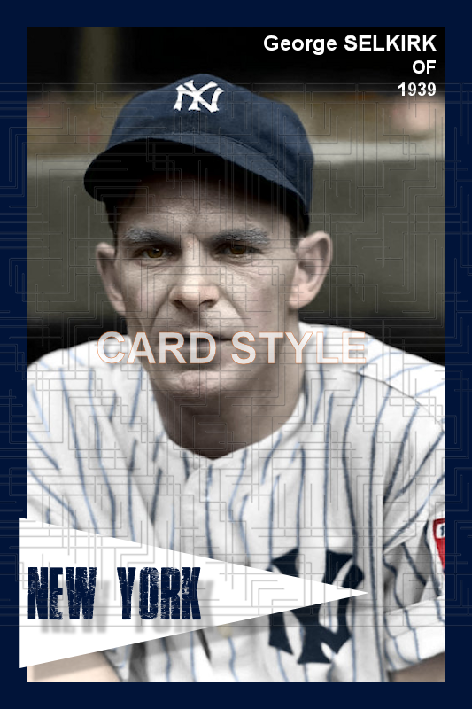George Selkirk - 1939 New York Yankees - choose a size & style