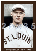 George Sisler - 1915 St. Louis Browns - choose a size & style