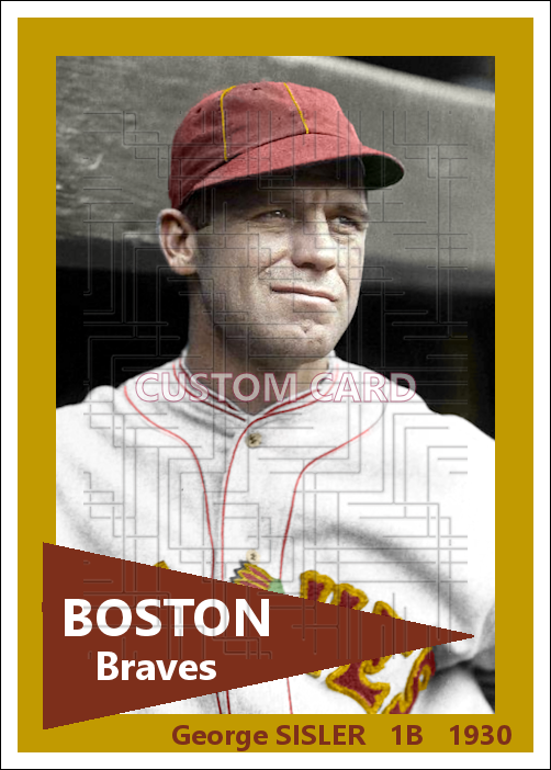George Sisler - 1930 Boston Braves - choose a size & style