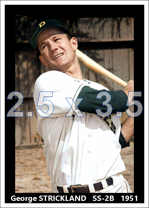George Strickland - 1951 Pittsburgh Pirates - choose a size & style
