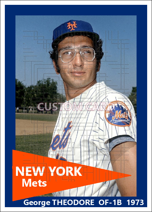 George Theodore - 1973 New York Mets - choose a size & style
