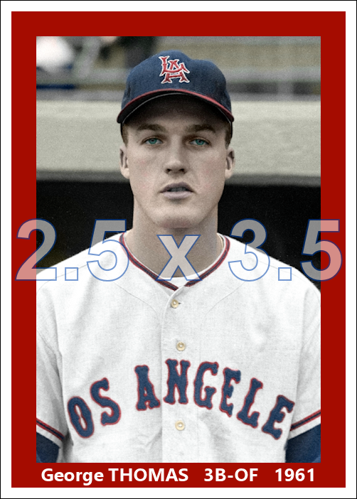 George Thomas - 1961 Los Angeles Angels - choose a size & style