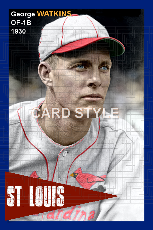George Watkins - 1930 St. Louis Cardinals - choose a size & style