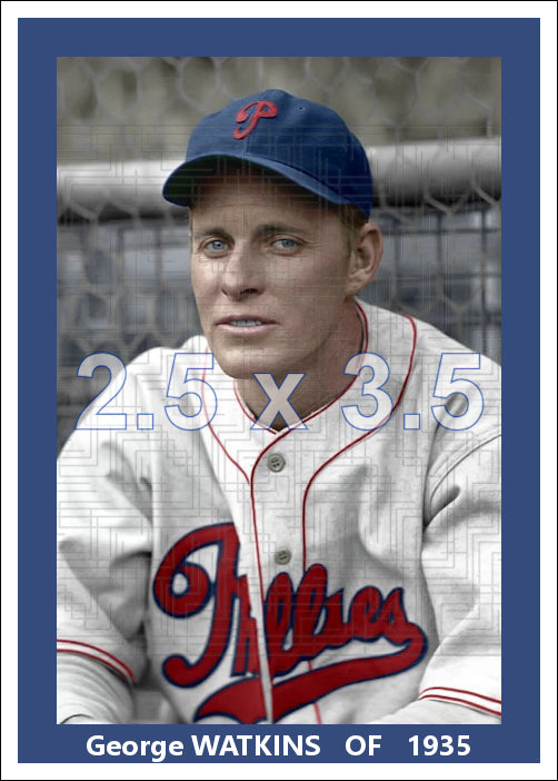 George Watkins - 1935 Philadelphia Phillies - choose a size & style