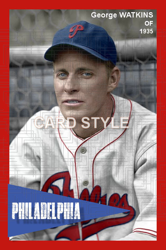 George Watkins - 1935 Philadelphia Phillies - choose a size & style