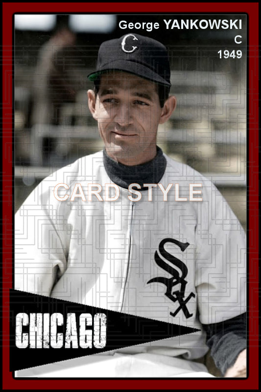 George Yankowski - 1949 Chicago White Sox - choose a size & style