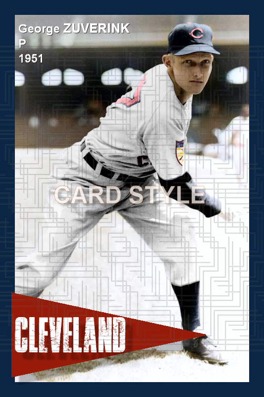 George Zuverink - 1951 Cleveland Indians - choose a size & style