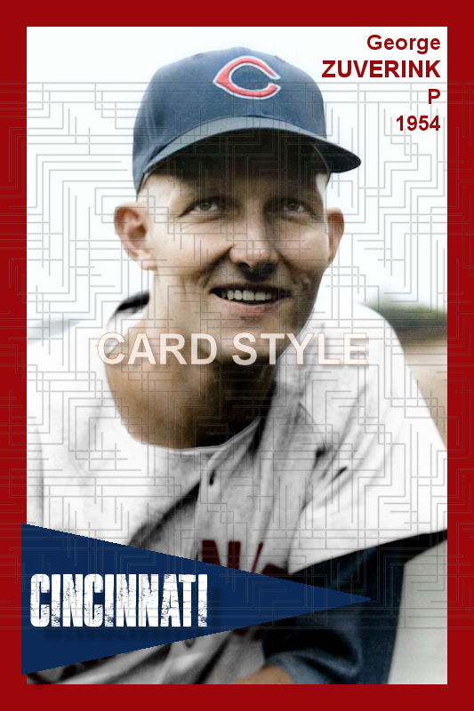 George Zuverink - 1954 Cincinnati Reds - choose a size & style