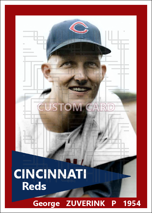 George Zuverink - 1954 Cincinnati Reds - choose a size & style