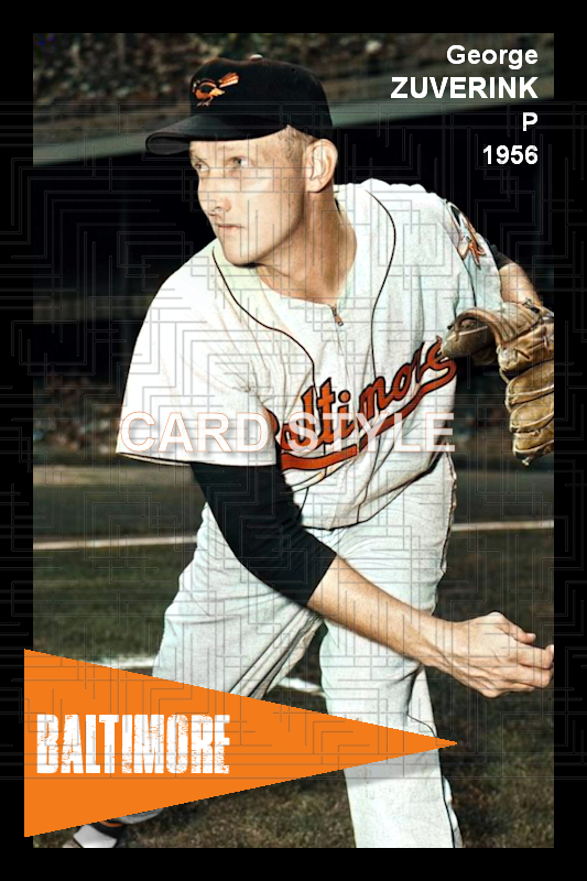 George Zuverink - 1956 Baltimore Orioles - choose a size & style