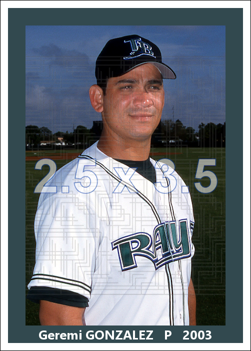 Geremi Gonzalez - 2003 Tampa Bay Devil Rays - choose a size & style