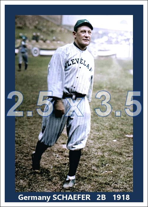 Germany Schaefer- 1918 Cleveland Indians - choose a size & style