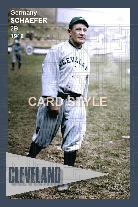 Germany Schaefer- 1918 Cleveland Indians - choose a size & style