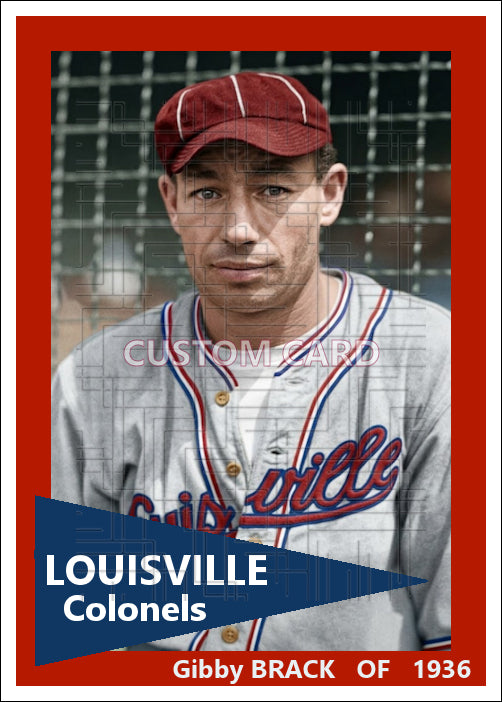 Gibby Brack - 1936 Louisville Colonels - choose a size & style