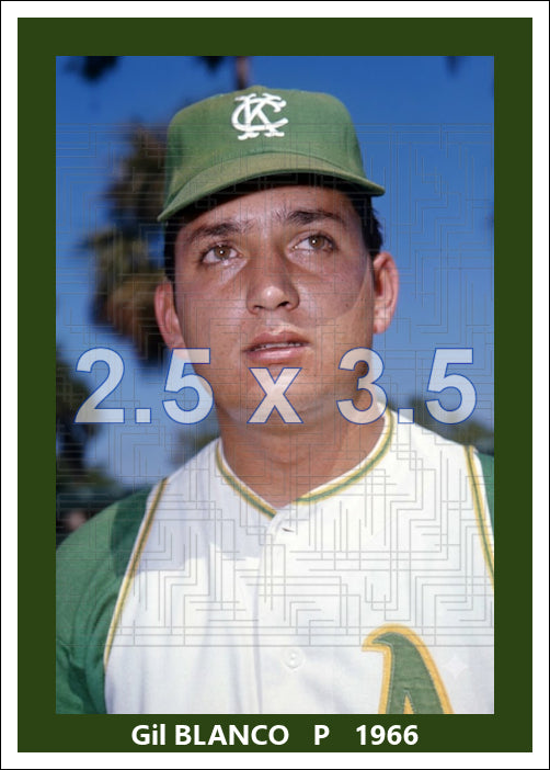 Gil Blanco - 1966 Kansas City Athletics - choose a size & style