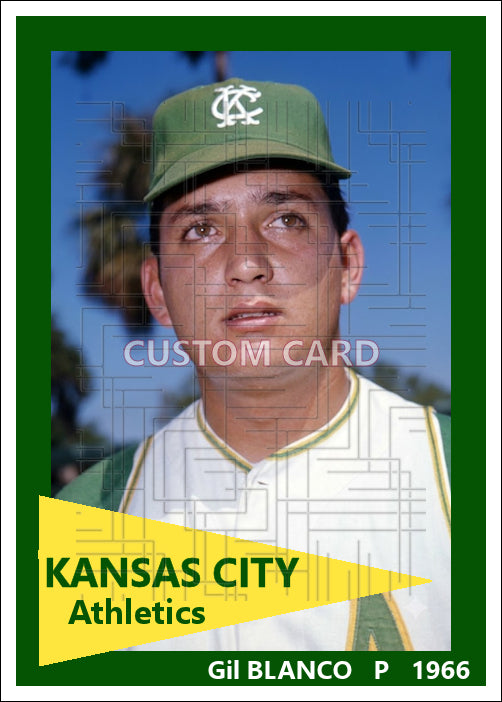 Gil Blanco - 1966 Kansas City Athletics - choose a size & style
