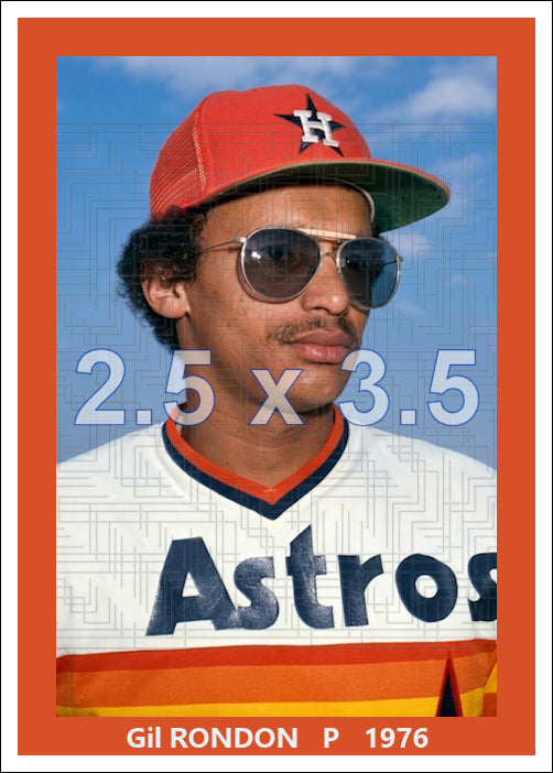 Gil Rondon - 1976 Houston Astros - choose a size & style