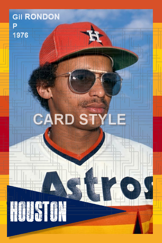 Gil Rondon - 1976 Houston Astros - choose a size & style