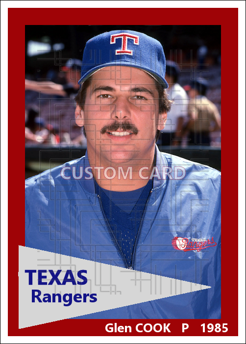 Glen Cook - 1985 Texas Rangers - choose a size & style