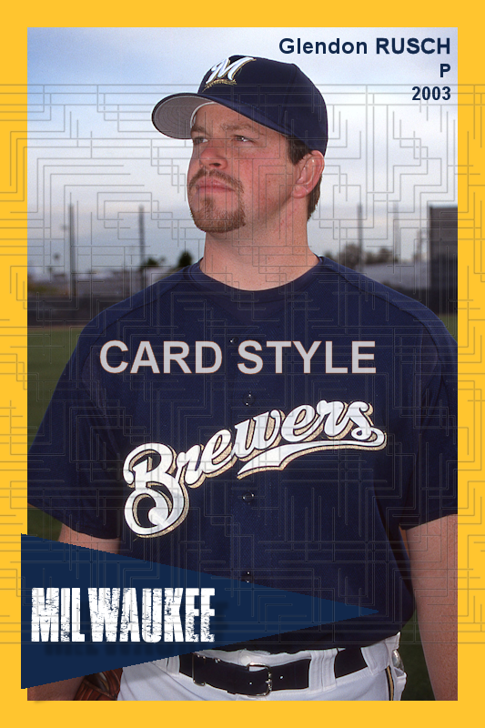 Glendon Rusch - 2003 Milwaukee Brewers - choose a size & style